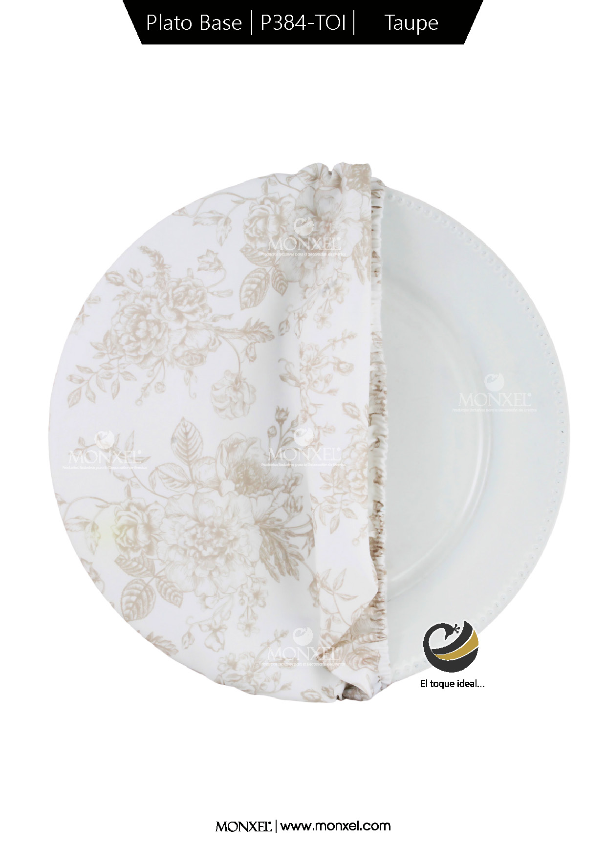 Funda Plato Base P384-TOI Taupe 40 cm. (Textil)